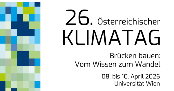 Der Header zeigt das Logo des Klimatags (Pixel in Blau- und Grüntönen) und den Text: 26. Österreichischer Klimatag Brücken bauen: Vom Wissen zum Wandel 08. bis 10. April 2026 Universität Wien